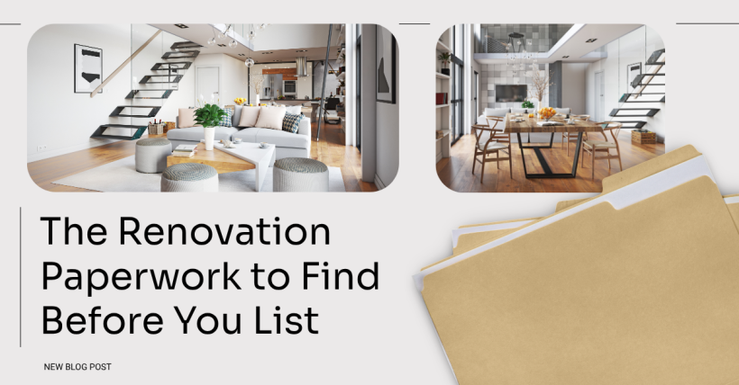 The Renovation Paperwork to Find Before You List